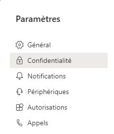 Gérez vos paramètres de confidentialité dans Microsoft Teams