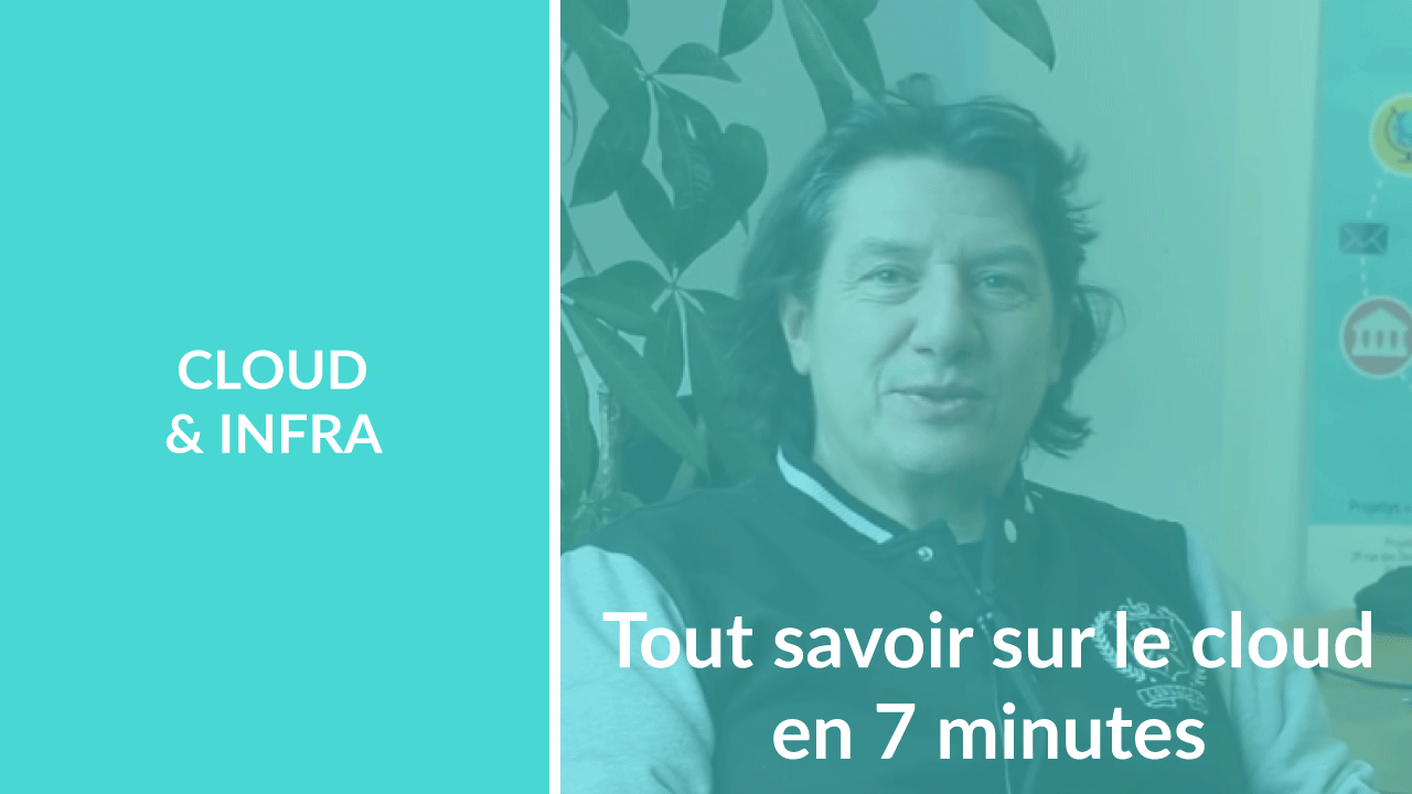 Tout savoir sur le cloud en 7 minutes