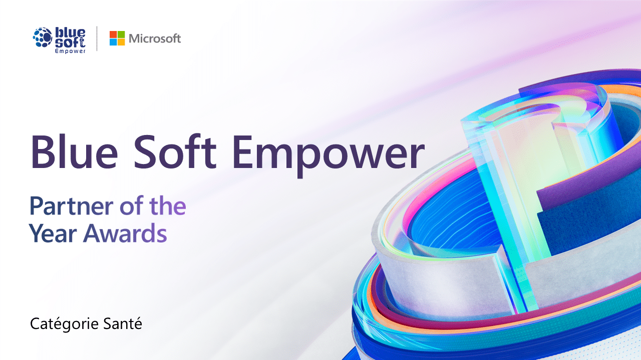 Annonce : Blue Soft Empower devient Microsoft Partner of the Year dans la catégorie Santé